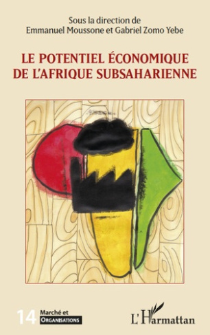 Marché et Organisations N° 14 : Le potentiel économique de l'Afrique subsaharienne