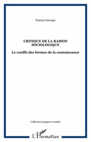 Critique de la raison sociologique. Le conflit des formes de la connaissance