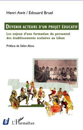 Devenir acteurs d'un projet éducatif. Les enjeux d'une formation du personnel des établissements sco