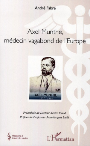 Axel Munthe, médecin vagabond de l'Europe