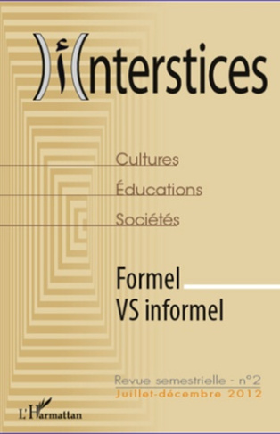 Interstices N° 2, Juillet-décembre 2012 : Formel vs informel