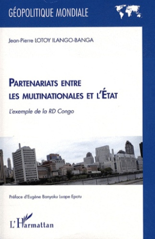 Partenariats entre les multinationales et l'Etat. L'exemple de la RD Congo
