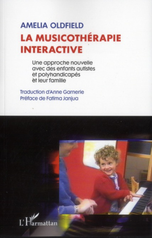 La musicothérapie interactive. Une approche nouvelle avec des enfants autistes et polyhandicapés et