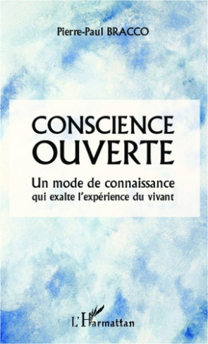 Conscience ouverte. Un mode de connaissance qui exalte l'expérience du vivant