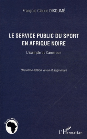 Le service public du sport en Afrique Noire. L'exemple du Cameroun