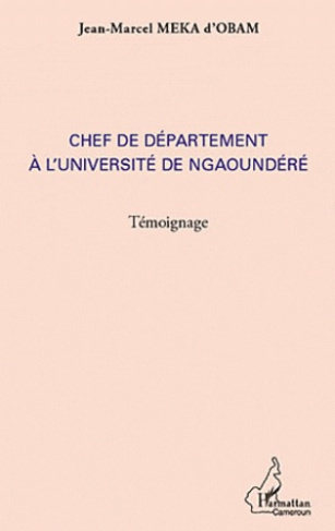 Chef de département à l'université de Ngaoundéré. Témoignage