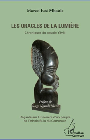 Les oracles de la lumière. Chroniques du peuple Yévôl, Regards sur l'itinéraire d'un peuple de l'eth