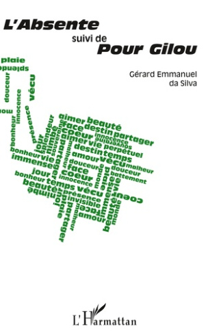 L'Absente suivi de Pour Gilou