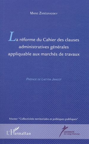 La réforme du cahier des clauses administratives générales appliquable aux marchés de travaux
