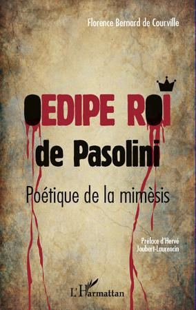 Oedipe roi de Pasolini. Poétique de la mimèsis