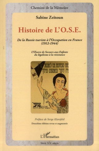 Histoire de l'OSE. De la Russie tsariste à l'Occupation en France (1912-1944) - L'Oeuvre de Secours