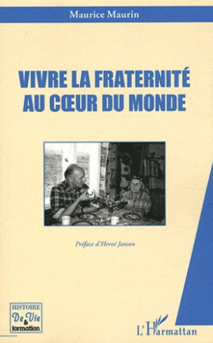 Vivre la fraternité au coeur du monde