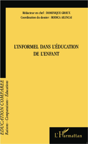 Raisons, comparaisons, éducations N° 8, Juillet 2012 : L'informel dans l'éducation de l'enfant