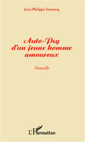 Auto-psy d'un jeune homme amoureux. Nouvelle