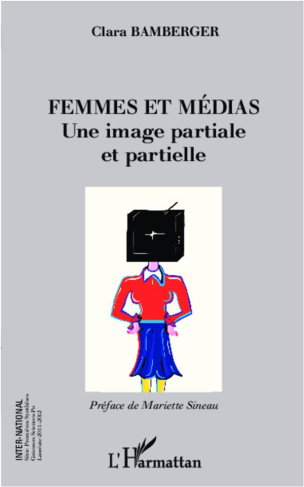 Femmes et médias. Une image partiale et partielle