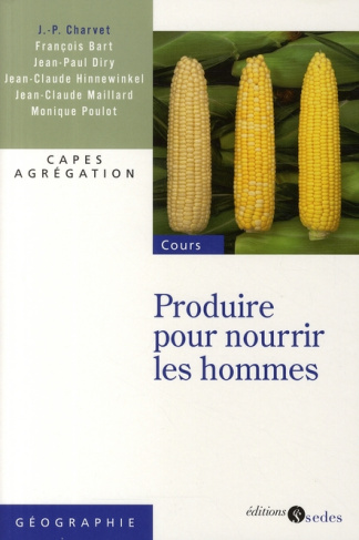 Produire pour nourrir les hommes
