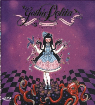 Gothic Lolita. Princesses d'aujour'hui