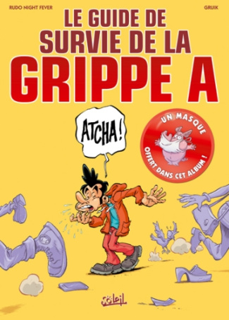 Le guide de survie grippe A