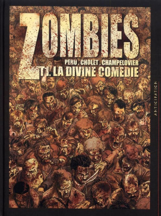 Zombies Tome 1 : La divine comédie