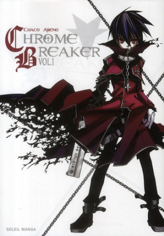 Chrome Breaker Tome 1