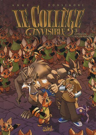 Le Collège invisible Tome 3 : Astralum cauchemardem