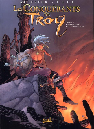Les conquérants de Troy Tome 3 : La bataille de Port-Fleuri