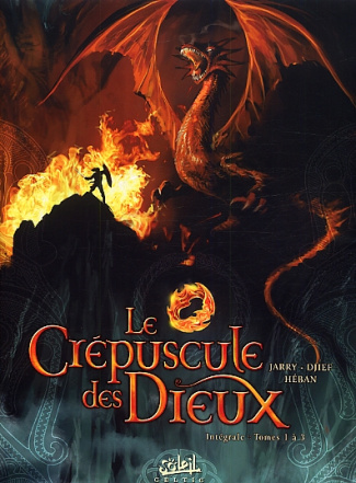 Le Crépuscule des Dieux Intégrale Tomes 1 à 3 : La Malédiction des Nibelungen ; Siegfried ; Fafner