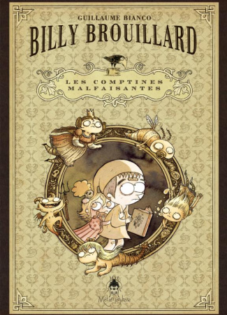 Billy Brouillard : Les Comptines malfaisantes. Coffret en 3 volumes : L'hôte funeste ; La complainte
