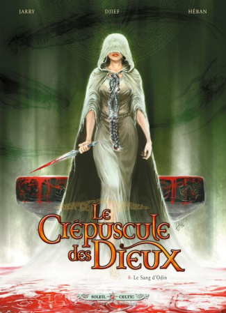 Le Crépuscule des Dieux Tome 8 : Le Sang d'Odin
