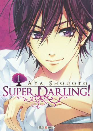 Super Darling ! Tome 1