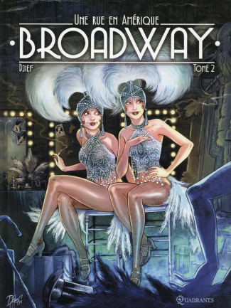Broadway, une rue en Amérique Tome 2