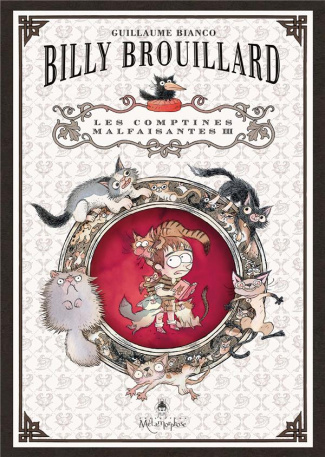 Billy Brouillard : Les Comptines malfaisantes 3. Histoires de chats