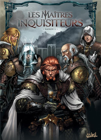 Les maîtres inquisiteurs Tomes 1 à 6 : Obeyron %3B Sasmaël %3B Nikolaï %3B Mihaël %3B Aronn %3B A la lumière d