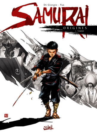 Samurai Origines Tome 1 : Takeo