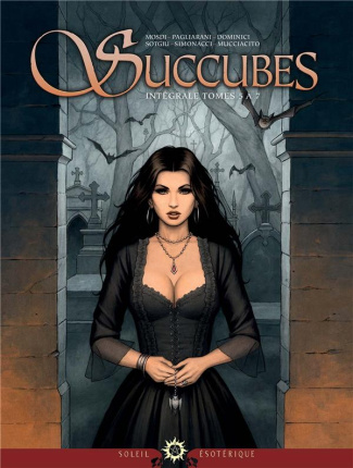 Succubes Intégrale Tomes 5 à 7 : Nayeli ; Xue Dan ; Diamante