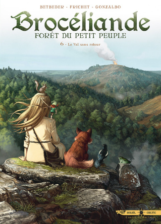 Brocéliande Tome 6 : Le Val sans retour