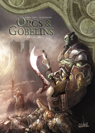 Orcs & Gobelins Tome 7 : Braagam
