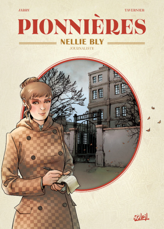 Pionnières : Nellie Bly. Journaliste