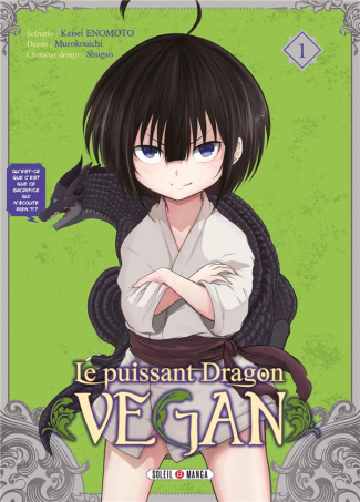 Le puissant dragon végan Tome 1
