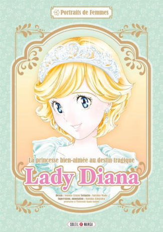 Lady Diana. La princesse bien-aimée au destin tragique