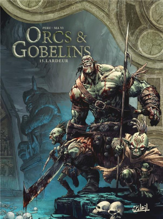 Orcs & Gobelins Tome 15 : Lardeur