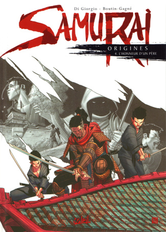 Samurai Origines Tome 4 : L'Honneur d'un père