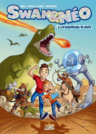 Swan & Néo Tome 2 : Les aventuriers du temps
