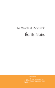Ecrits Noirs