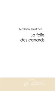 La folie des canards