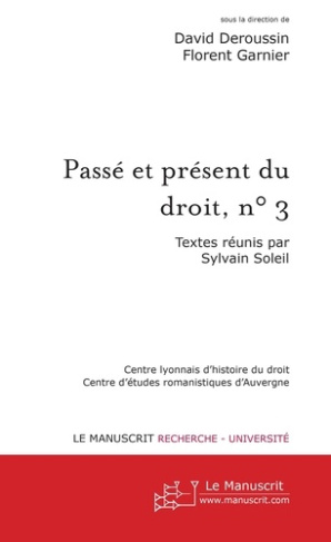 Passé et présent du droit, n° 3. L'ordalie : modalités et rationalités d'une épreuve judiciaire