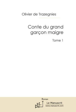 Conte du grand garcon maigre Tome 1