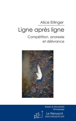 Ligne après ligne. Compétition, anorexie et délivrance