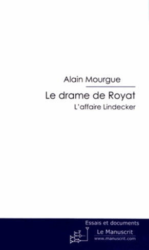 Le drame de Royat. L'affaire Lindecker