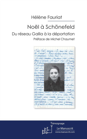 Noël à Schönefeld. Du réseau Gallia à la déportation